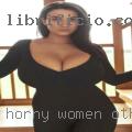 Horny women other about